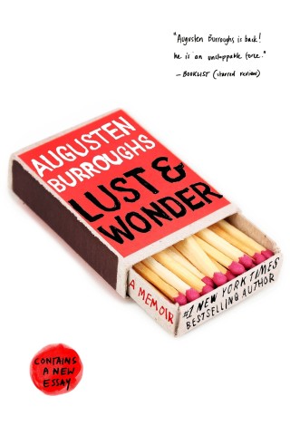 Poster for Lust & Wonder: A Memoir with Augusten Burroughs